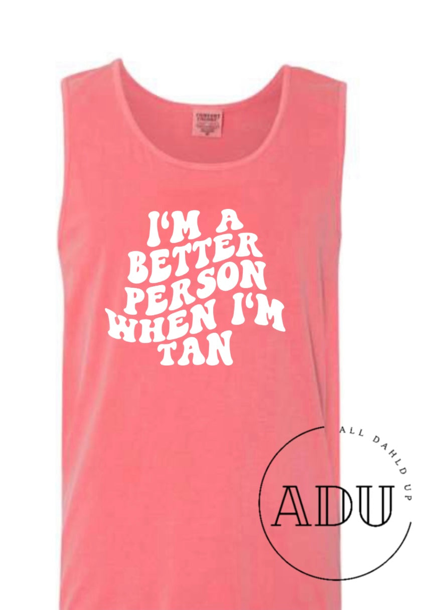 Better When I’m Tan