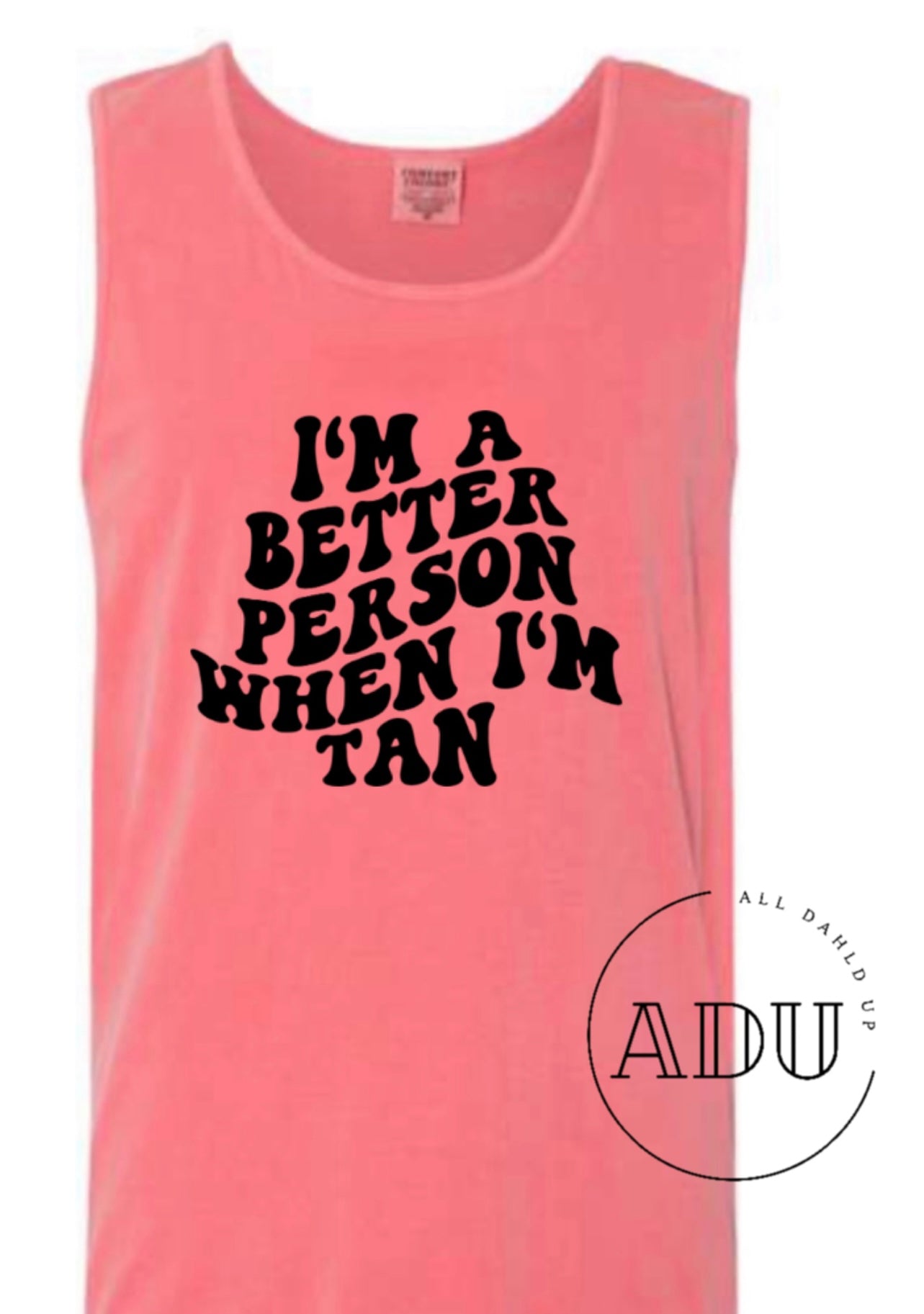 Better When I’m Tan