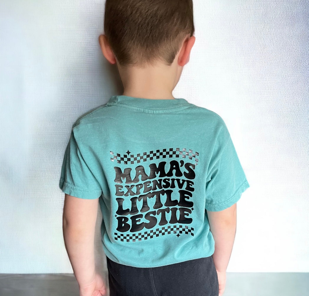 Mamas Expensive Little Bestie