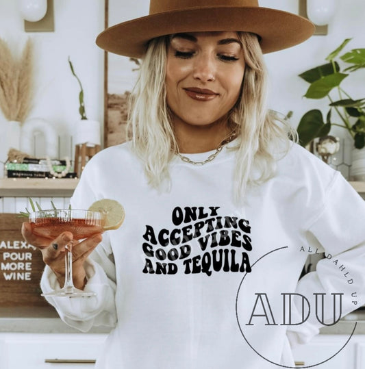 Good Vibes & Tequila
